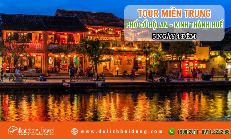 Tour Miền Trung Phố Cổ Hội An Kinh Thành Huế 5 ngày 4 đêm 
