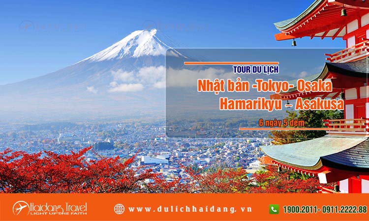 Tour Nhật Bản Tokyo Osaka Hamarikyu Asakusa 6 ngày 5 đêm