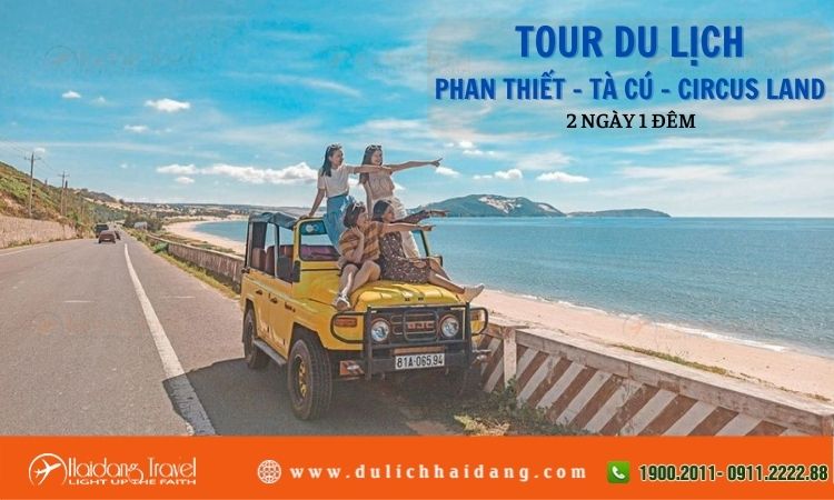 Tour Phan Thiết Tà Cú Circus Land 2 ngày 1 đêm 