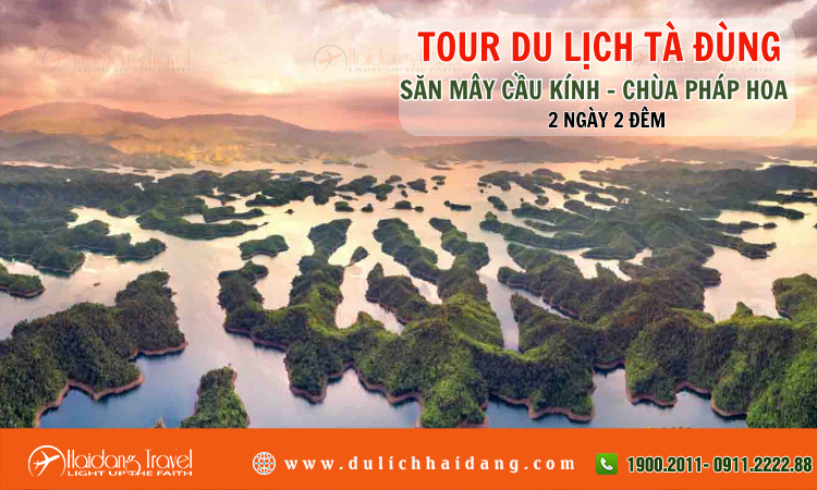 Tour Tà Đùng Săn Mây Cầu Kính Chùa Pháp Hoa 2 ngày 2 đêm 