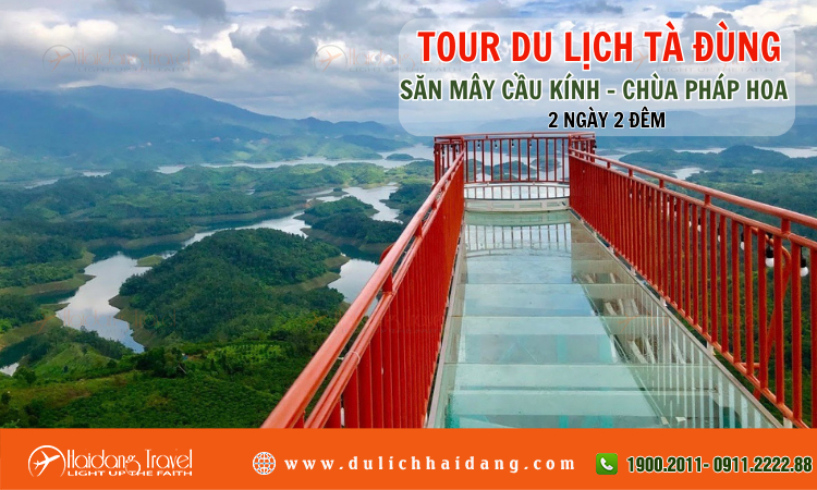 Tour Tà Đùng Săn Mây Cầu Kính Chùa Pháp Hoa 2 ngày 2 đêm 
