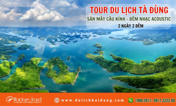 Tour Tà Đùng Săn Mây Cầu Kính Đêm Nhạc Acoustic 2 ngày 2 đêm 