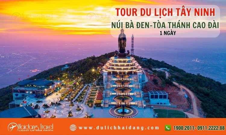 Tour Tây Ninh Núi Bà Đen Tòa Thánh Cao Đài 1 ngày 