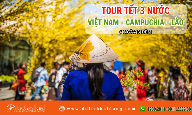 Tour Tết 3 Nước Việt Nam Campuchia Lào 4 ngày 3 đêm