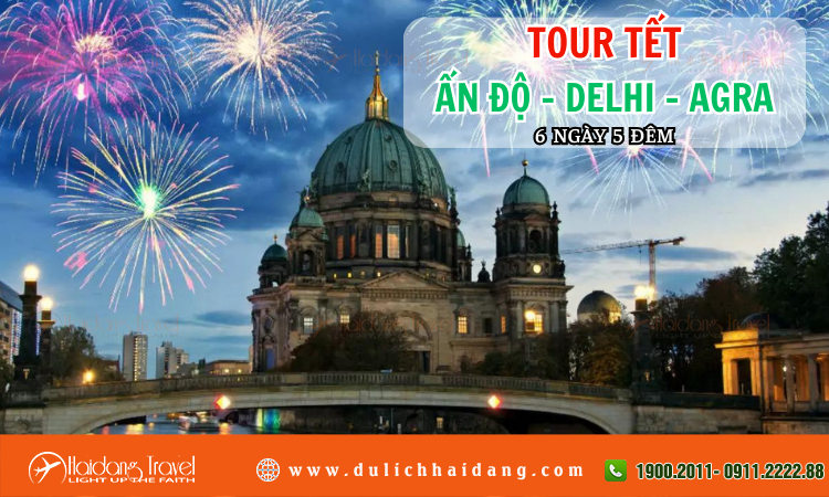 Tour Tết Ấn độ Delhi Agra 6 ngày 5 đêm