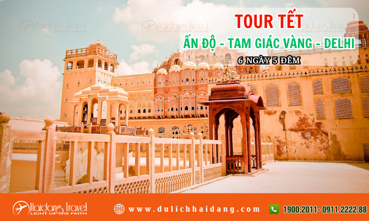 Tour Tết Ấn Độ Tam Giác Vàng Delhi 6 ngày 5 đêm