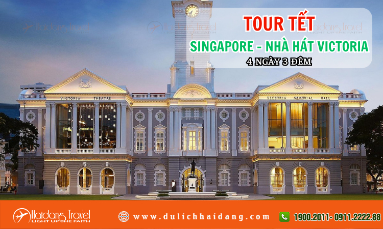 Tour Tết Singapore Nhà Hát Victoria 4 ngày 3 đêm