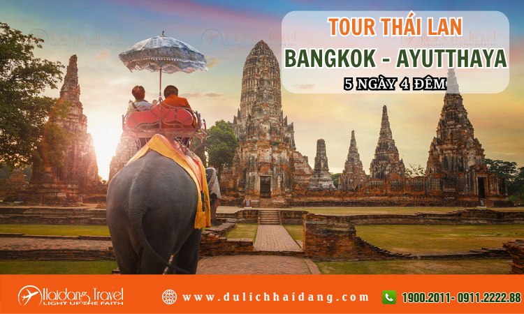 Tour Thái Lan Bangkok Ayutthaya 5 ngày 4 đêm