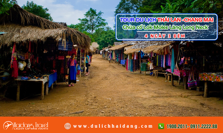 Tour Thái Lan Chiang Mai Chùa cổ Lok Molee Làng Long Neck 4 ngày 3 đêm